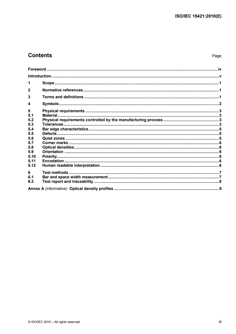 ISO/IEC 15421:2010 - Information technology — Automatic identification and data capture techniques — Bar code master test specifications
Released:5/11/2010