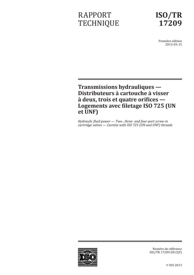 ISO/TR 17209:2013 - Transmissions hydrauliques -- Distributeurs a cartouche a visser a deux, trois et quatre orifices -- Logements avec filetage ISO 725 (UN et UNF)