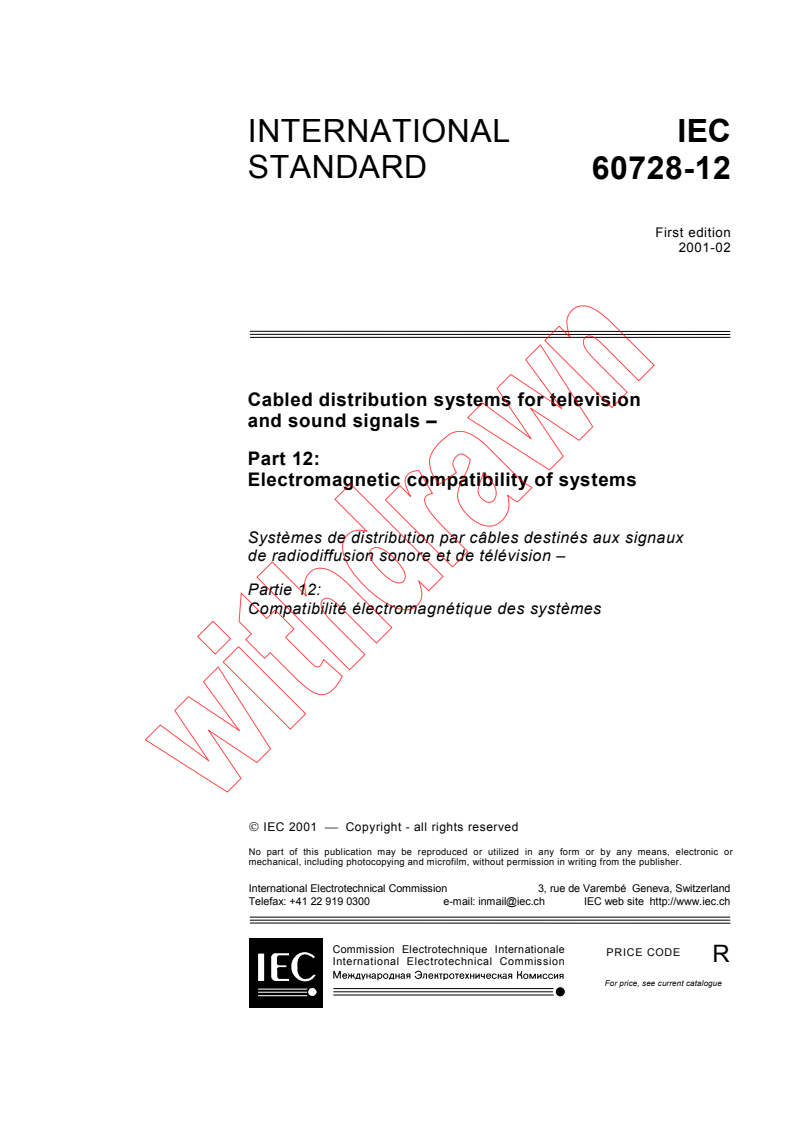 IEC 60728-12:2001 - Cabled distribution systems for television and sound signals - Part 12: Electromagnetic compatibility of systems
Released:2/8/2001
Isbn:2831856396