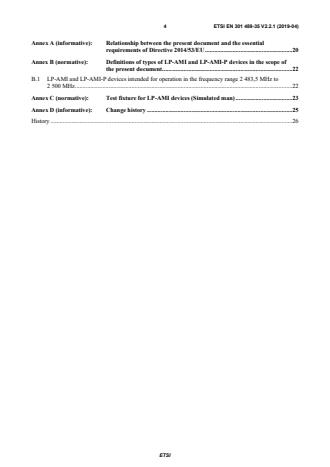 SIST EN 301 489-35 V2.2.1:2019 ETSI EN 301 489-35 V2.2.1 (2019-04) - ElectroMagnetic Compatibility (EMC) standard for radio equipment and services; Part 35: Specific requirements for Low Power Active Medical Implants (LP-AMI) operating in the 2 483,5 MHz to 2 500 MHz bands; Harmonised Standard covering the essential requirements of article 3.1(b) of Directive 2014/53/EU - Page 4 preview