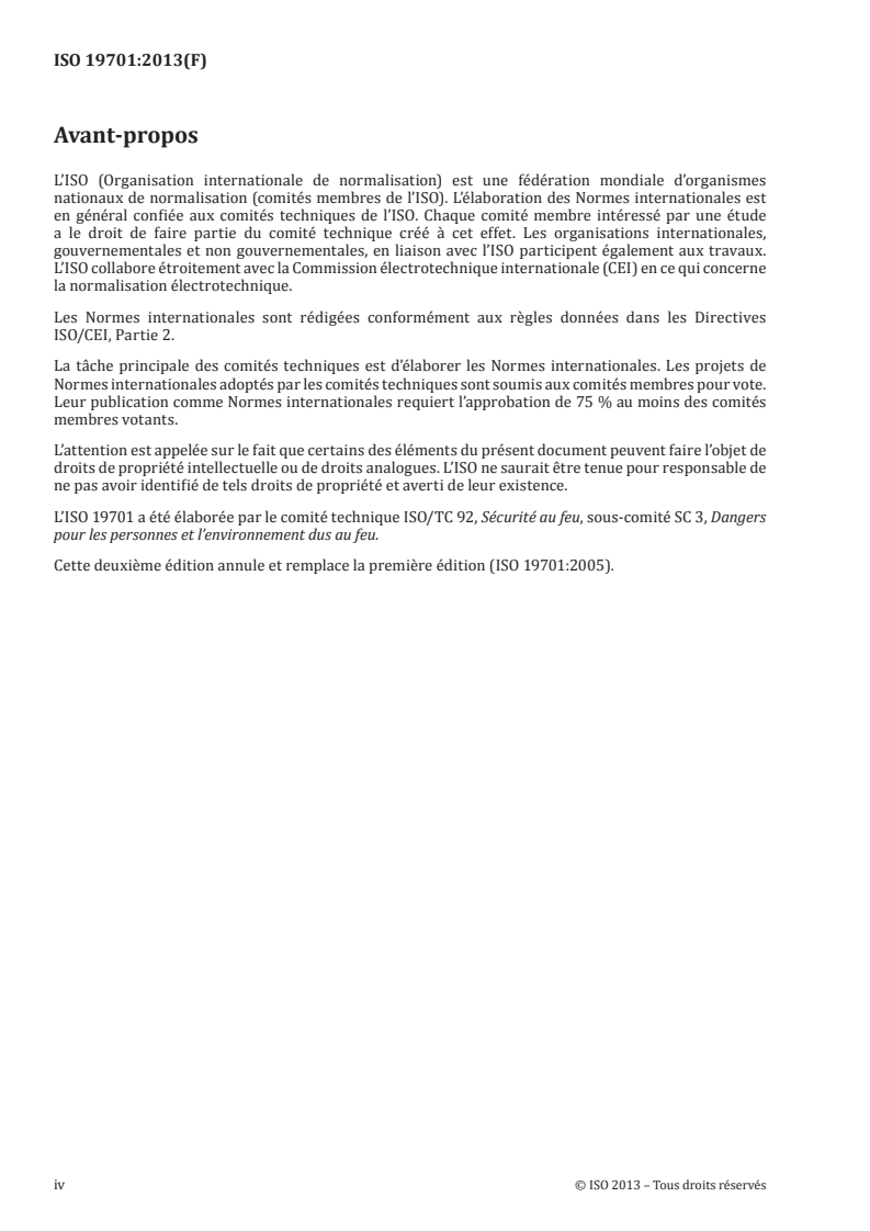 ISO 19701:2013 ISO 19701:2013 - Méthodes d'échantillonnage et d'analyse des effluents du feu
Released:4/3/2013 - Page 4 preview