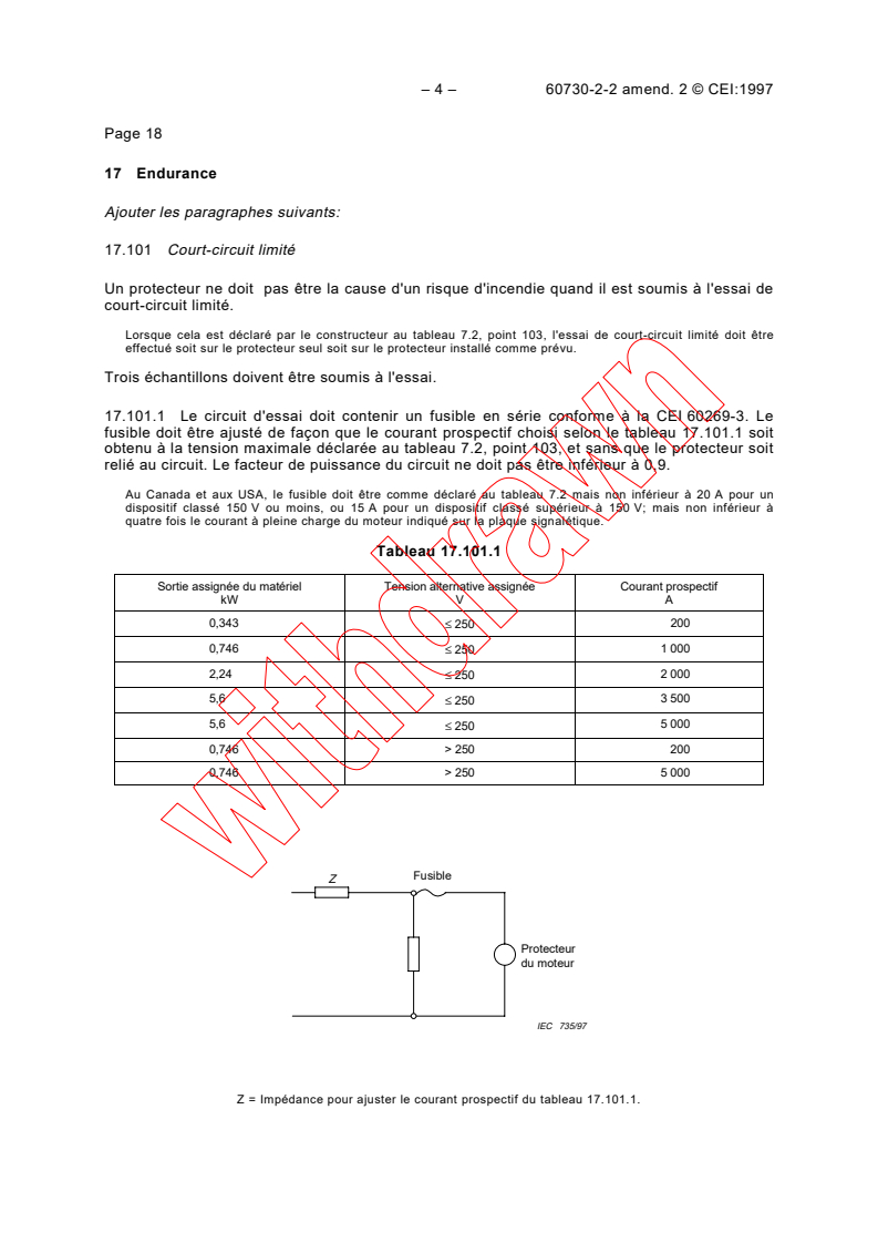 IEC 60730-2-2:1990/AMD2:1997 IEC 60730-2-2:1990/AMD2:1997 - Amendment 2 - Automatic electrical controls for household and similar use. Part 2: Particular requirements for thermal motor protectors
Released:6/5/1997
Isbn:2831838940 - Page 4 preview