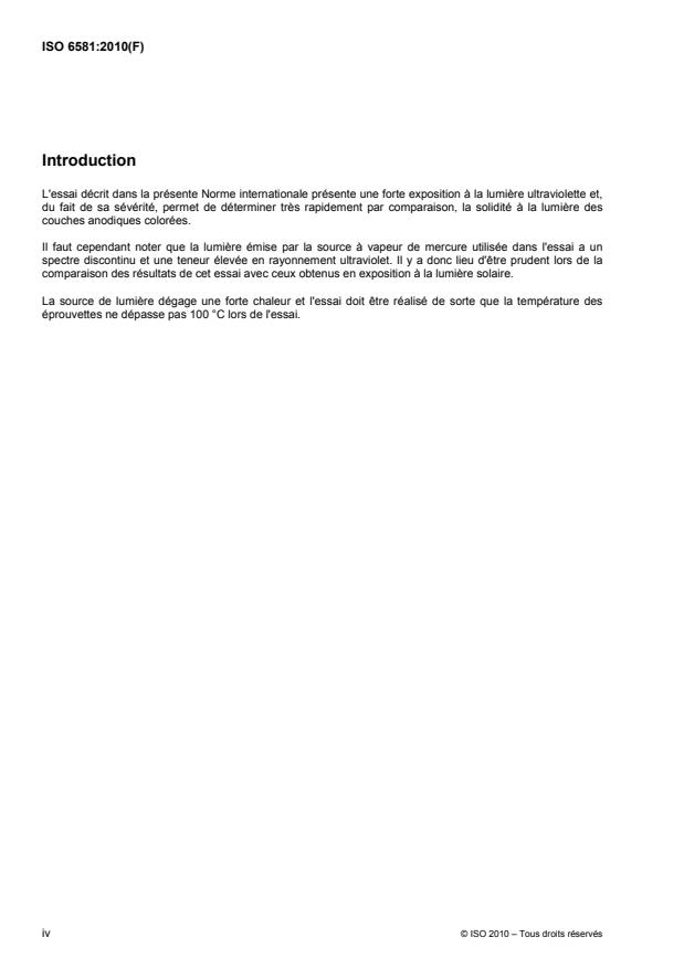 ISO 6581:2010 ISO 6581:2010 - Anodisation de l'aluminium et de ses alliages -- Détermination de la solidité comparée a la lumiere ultraviolette et a la chaleur des couches anodiques colorées - Page 4 preview