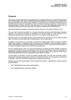 ISO 5403-1:2011 - Leather — Determination of water resistance of flexible leather — Part 1: Repeated linear compression (penetrometer)
Released:5. 12. 2011 - Page 3 preview