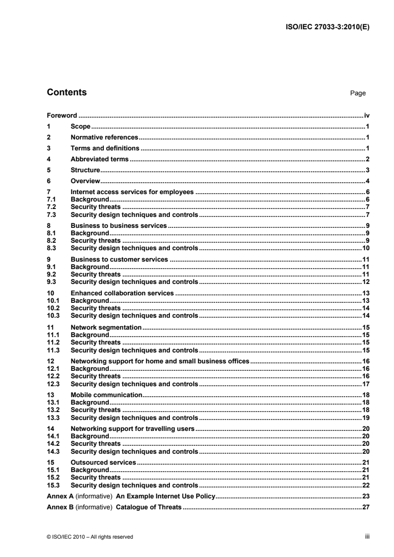 ISO/IEC 27033-3:2010 - Information technology — Security techniques — Network security — Part 3: Reference networking scenarios — Threats, design techniques and control issues
Released:12/3/2010