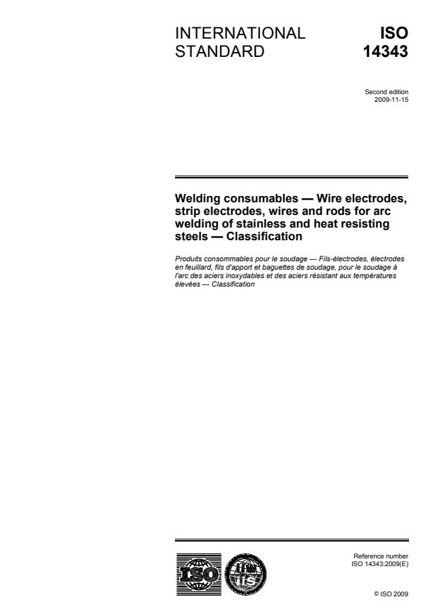 ISO 14343:2009 - Welding consumables -- Wire electrodes, strip electrodes, wires and rods for arc welding of stainless and heat resisting steels -- Classification