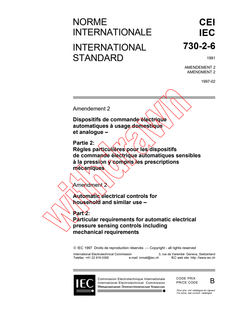 IEC 60730-2-6:1991/AMD2:1997 - Amendment 2 - Automatic electrical controls for household and similar use - Part 2: Particular requirements for automatic electrical pressure sensing controls including mechanical requirements
Released:2/14/1997
Isbn:2831837197