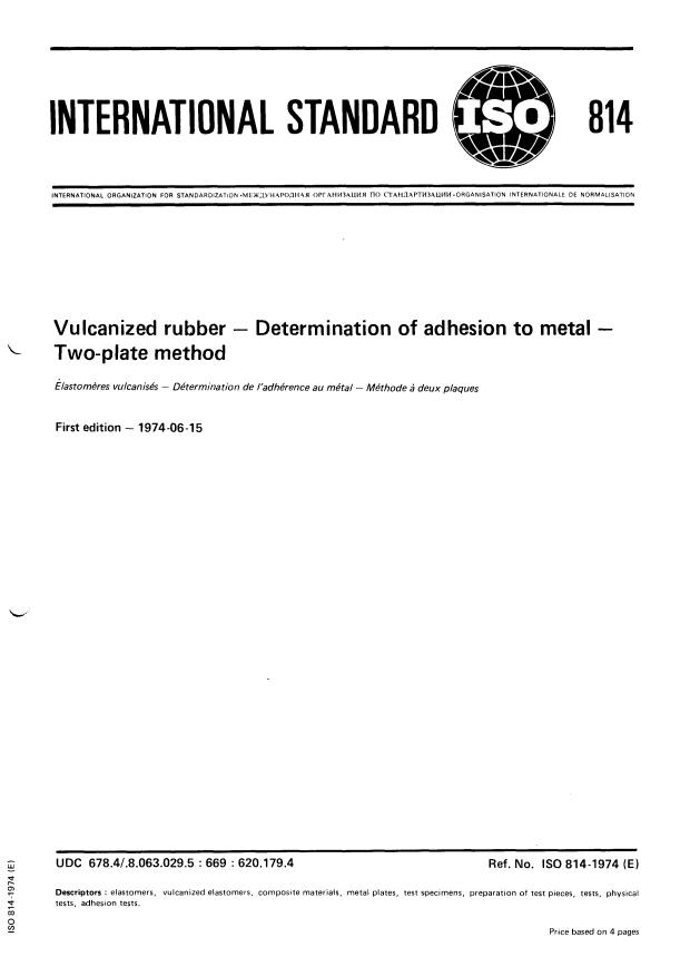 ISO 814:1974 - Vulcanized rubber -- Determination of adhesion to metal -- Two-plate method