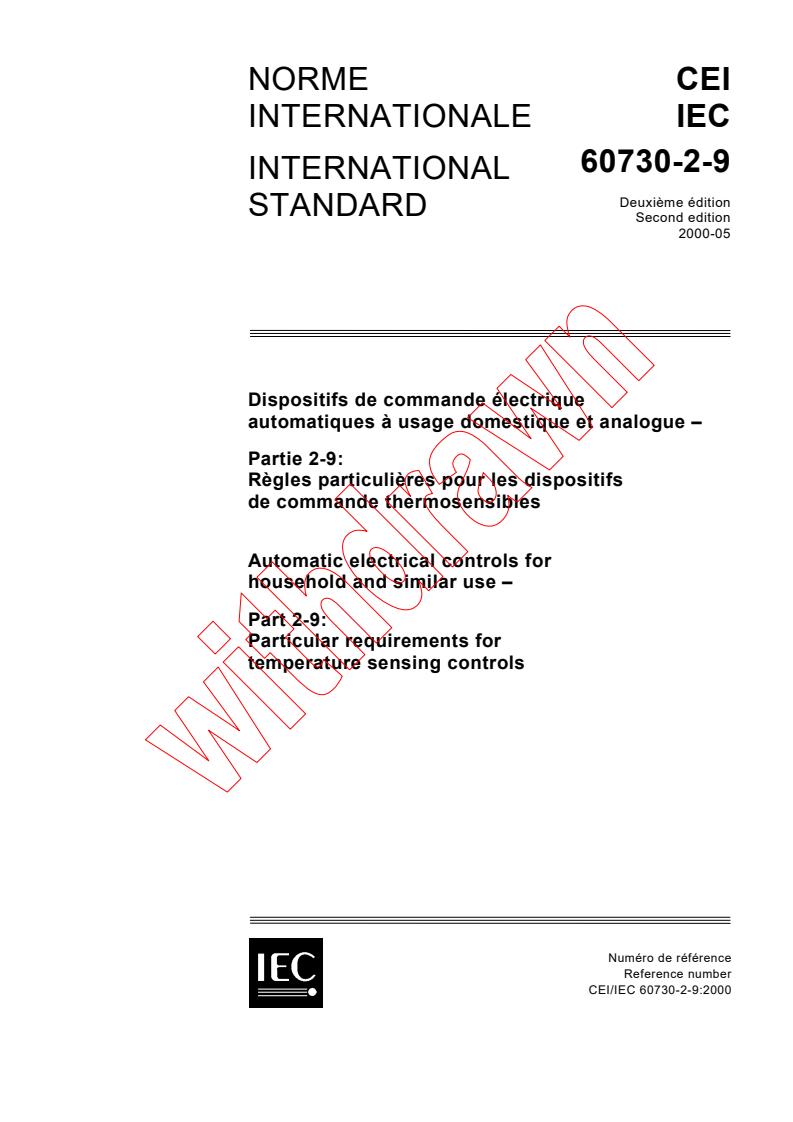 IEC 60730-2-9:2000 - Automatic electrical controls for household and similar use - Part 2-9: Particular requirements for temperature sensing controls
Released:5/18/2000
Isbn:2831852358