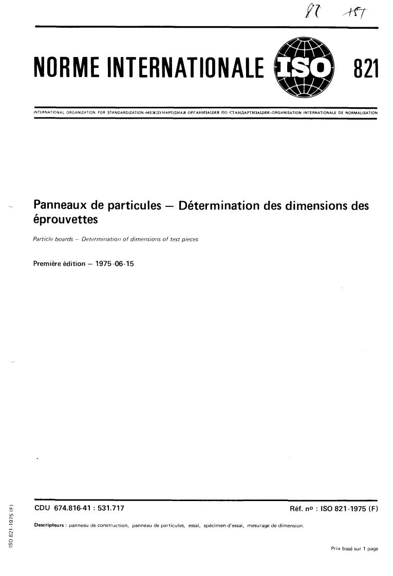 ISO 821:1975 - Particle boards — Determination of dimensions of test pieces
Released:6/1/1975