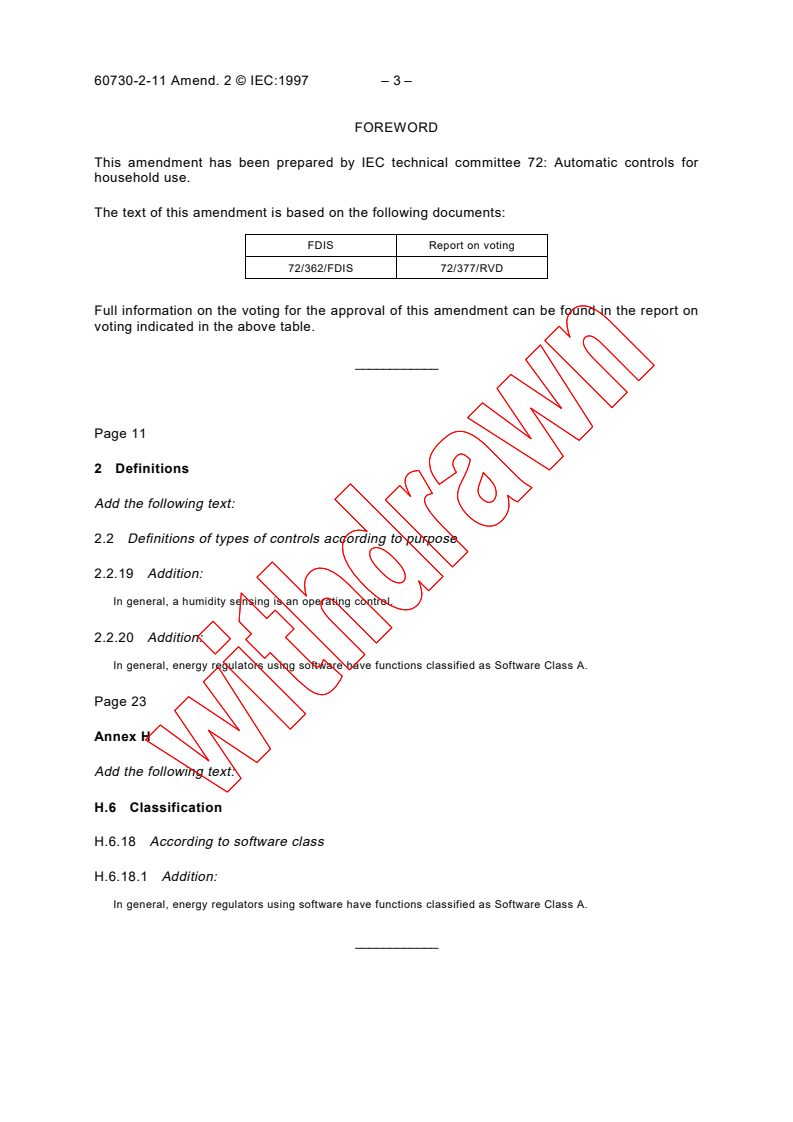 IEC 60730-2-11:1993/AMD2:1997 - Amendment 2 - Automatic electrical controls for household and similar use - Part 2: Particular requirements for energy regulators
Released:4/23/1997
Isbn:2831837782
