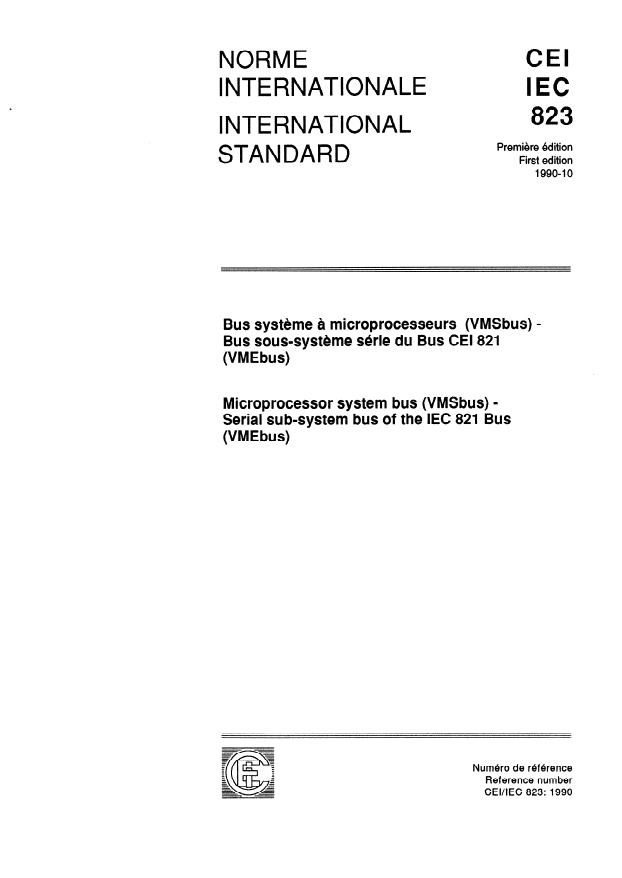 IEC 823:1990 - Bus systeme a microprocesseurs (VMSbus) -- Bus sous-systeme série du Bus CEI 821 (VMEbus)
