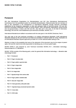 ISO/IEC 19794-11:2013 ISO/IEC 19794-11:2013 - Information technology — Biometric data interchange formats — Part 11: Signature/sign processed dynamic data
Released:2/1/2013 - Page 4 preview