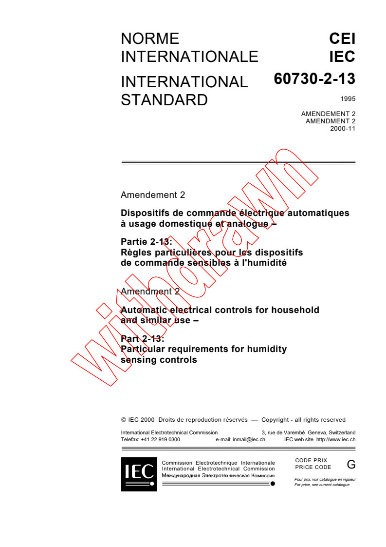 IEC 60730-2-13:1995/AMD2:2000 - Amendment 2 - Automatic electrical controls for household and similar use - Part 2: Particular requirements for humidity sensing controls
Released:11/22/2000
Isbn:2831855217