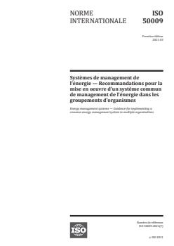 ISO 50009:2021 ISO 50009:2021 - Systèmes de management de l'énergie -- Recommandations pour la mise en oeuvre d'un système commun de management de l'énergie dans les groupements d'organismes - Page 1 preview