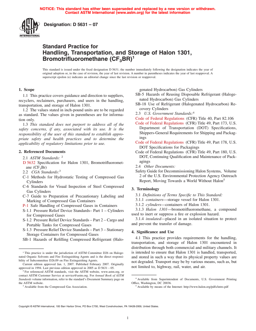 ASTM D5631-07 - Standard Practice for Handling, Transportation, and Storage of Halon 1301, Bromotrifluoromethane (CF<inf>3</inf>BR)