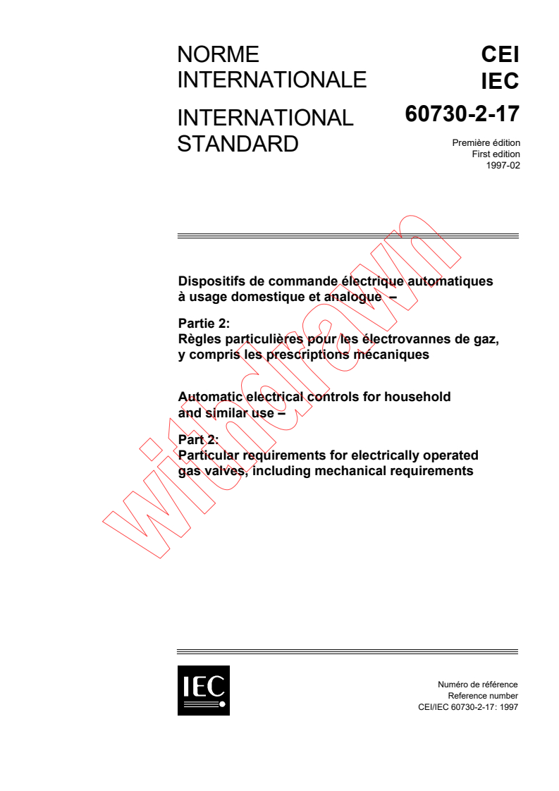 IEC 60730-2-17:1997 - Automatic electrical controls for household and similar use - Part 2: Particular requirements for electrically operated gas valves, including mechanical requirements
Released:2/7/1997
Isbn:2831836891