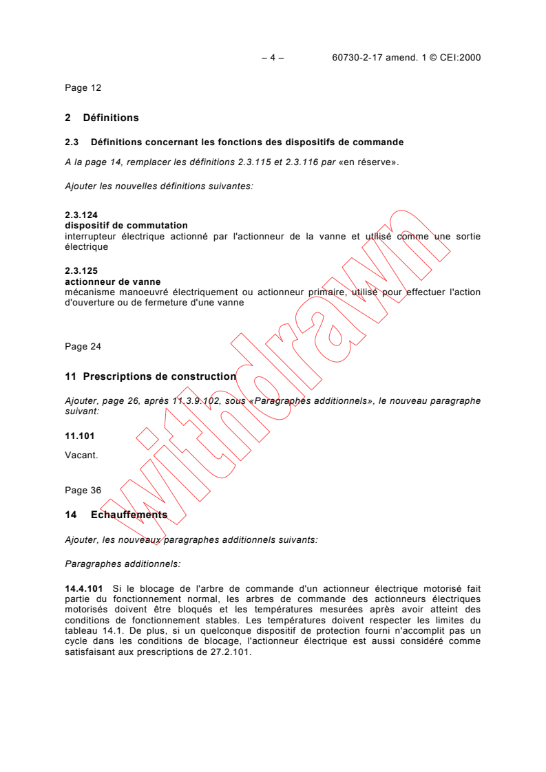 IEC 60730-2-17:1997/AMD1:2000 IEC 60730-2-17:1997/AMD1:2000 - Amendment 1 - Automatic electrical controls for household and similar use - Part 2: Particular requirements for electrically operated gas valves, including mechanical requirements
Released:12/21/2000
Isbn:2831855918 - Page 4 preview