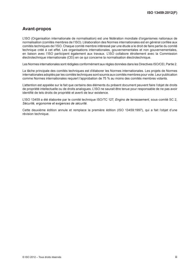 ISO 13459:2012 - Engins de terrassement — Siège de l'instructeur — Volume limite de déformation, espace enveloppe et exigences de performance
Released:7/10/2012