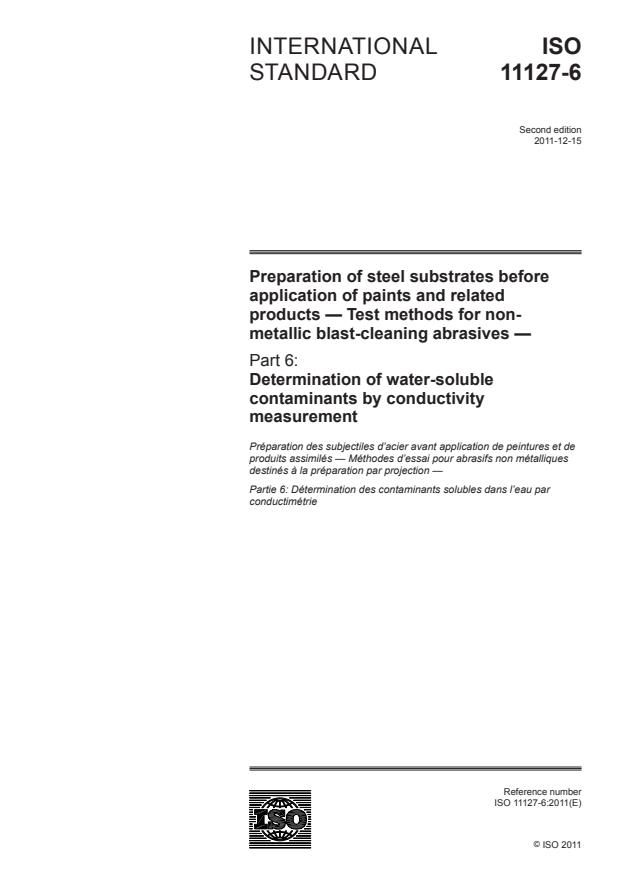 ISO 11127-6:2011 - Preparation of steel substrates before application of paints and related products -- Test methods for non-metallic blast-cleaning abrasives