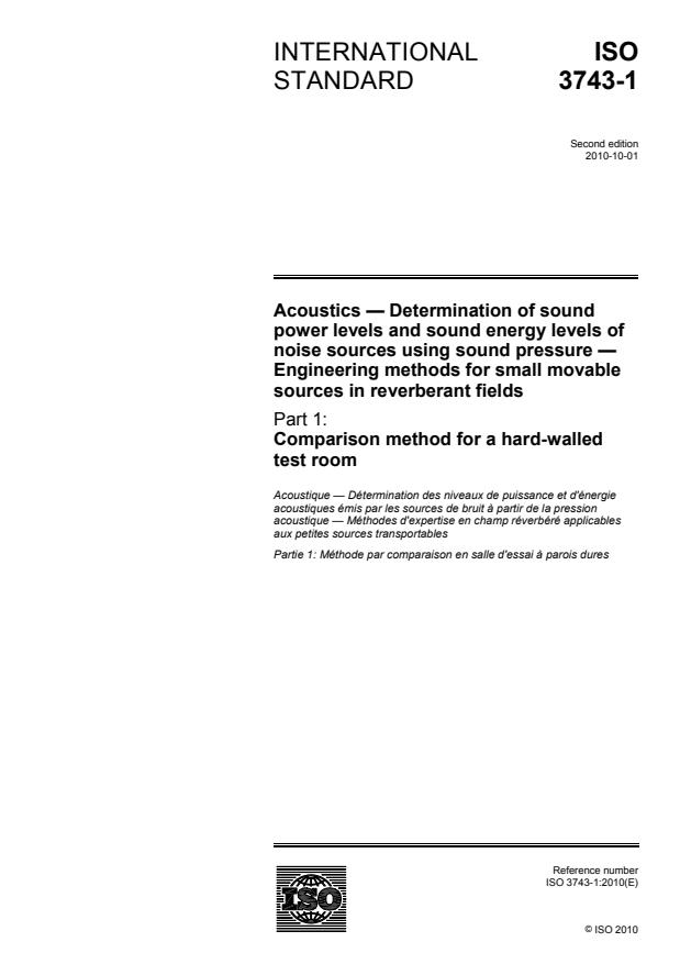 ISO 3743-1:2010 - Acoustics -- Determination of sound power levels and sound energy levels of noise sources using sound pressure -- Engineering methods for small movable sources in reverberant fields