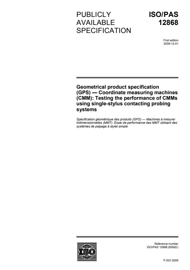 ISO/PAS 12868:2009 - Geometrical product specification (GPS) -- Coordinate measuring machines (CMM): Testing the performance of CMMs using single-stylus contacting probing systems