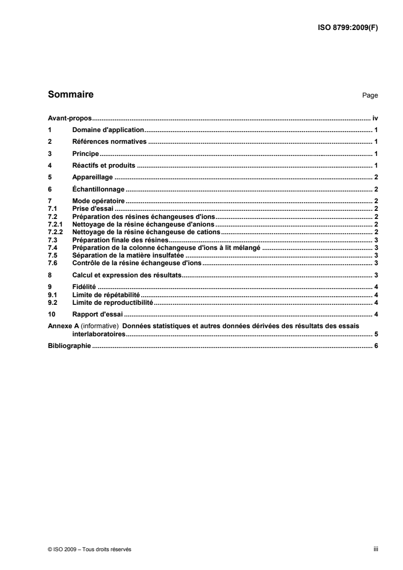 ISO 8799:2009 - Agents de surface — Sulfates d'alcools et d'alkylphénols éthoxylés — Détermination de la teneur en matière insulfatée
Released:3/9/2009