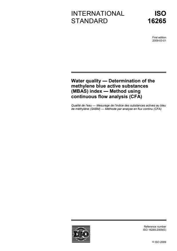 ISO 16265:2009 - Water quality -- Determination of the methylene blue active substances (MBAS) index -- Method using continuous flow analysis (CFA)