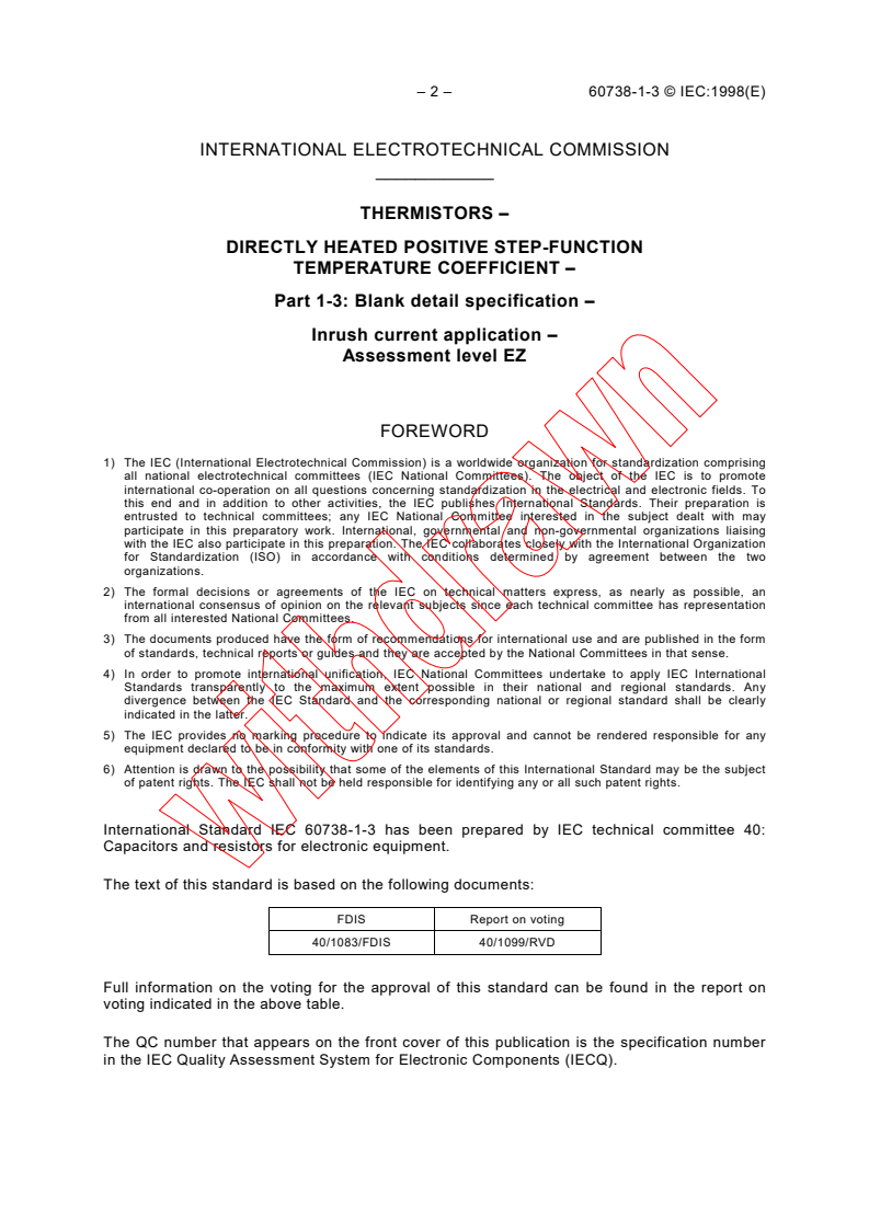 IEC 60738-1-3:1998 IEC 60738-1-3:1998 - Thermistors - Directly heated positive step-function temperature coefficient - Part 1-3: Blank detail specification - Inrush current application - Assessment level EZ
Released:12/3/1998
Isbn:2831845807 - Page 4 preview