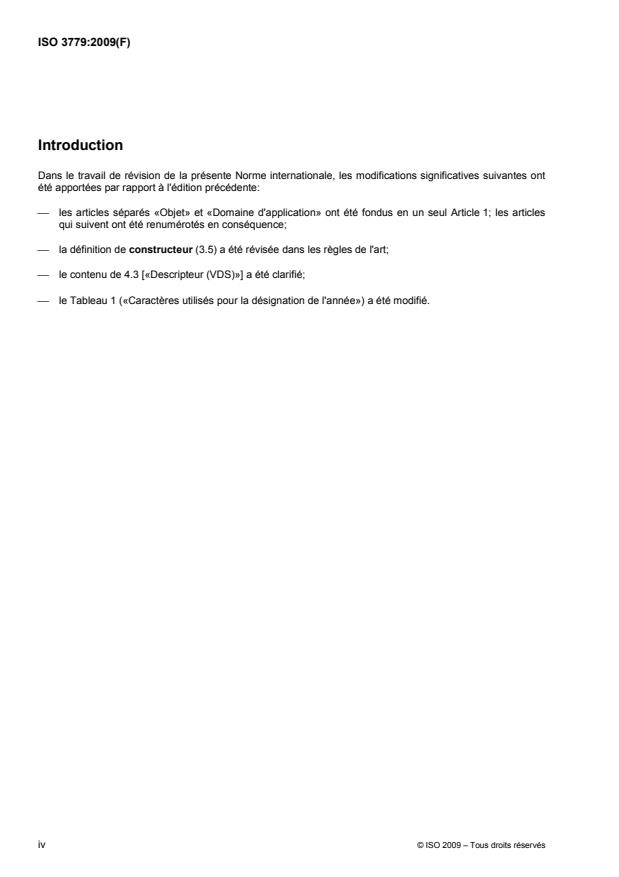 ISO 3779:2009 ISO 3779:2009 - Véhicules routiers -- Numéro d'identification des véhicules (VIN) -- Contenu et structure - Page 4 preview