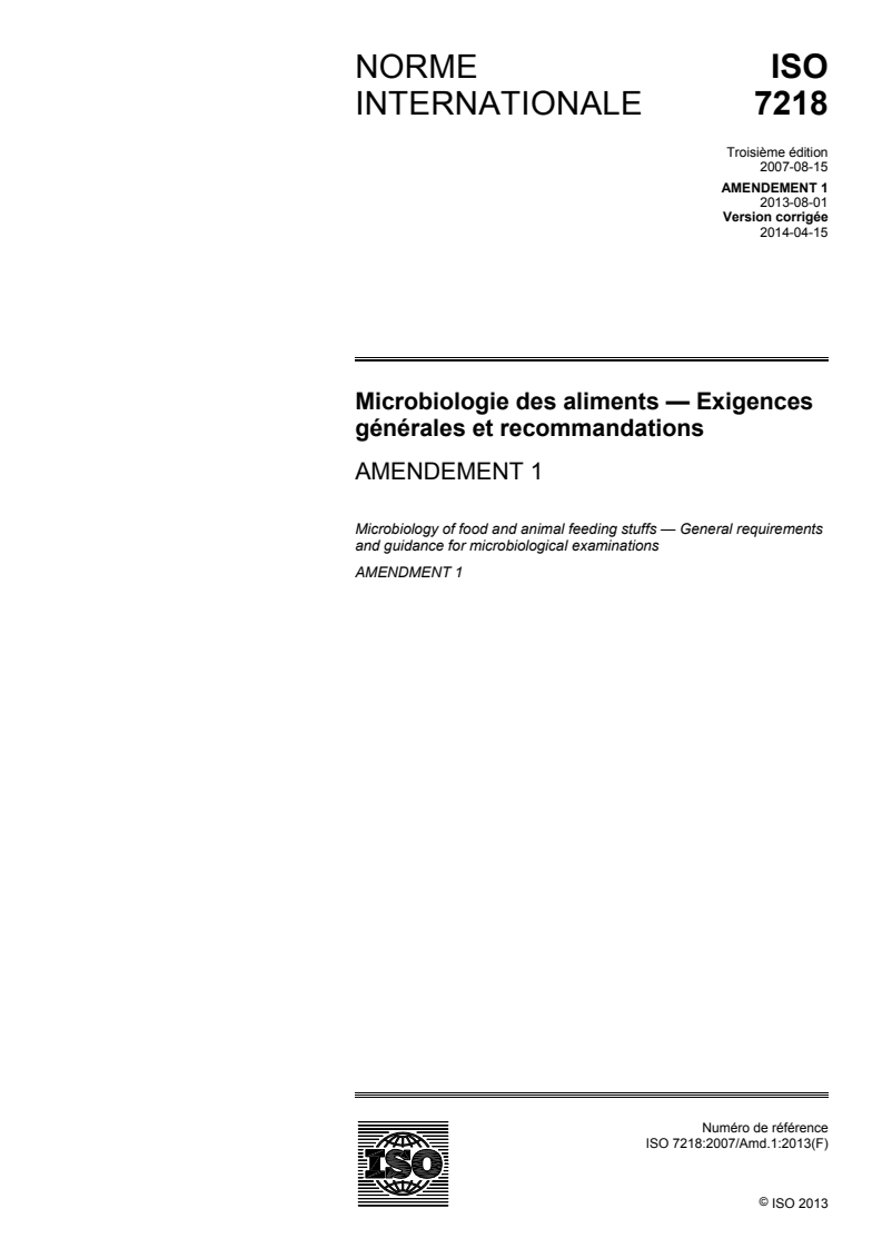 ISO 7218:2007/Amd 1:2013 - Microbiologie des aliments — Exigences générales et recommandations — Amendement 1
Released:16. 04. 2014