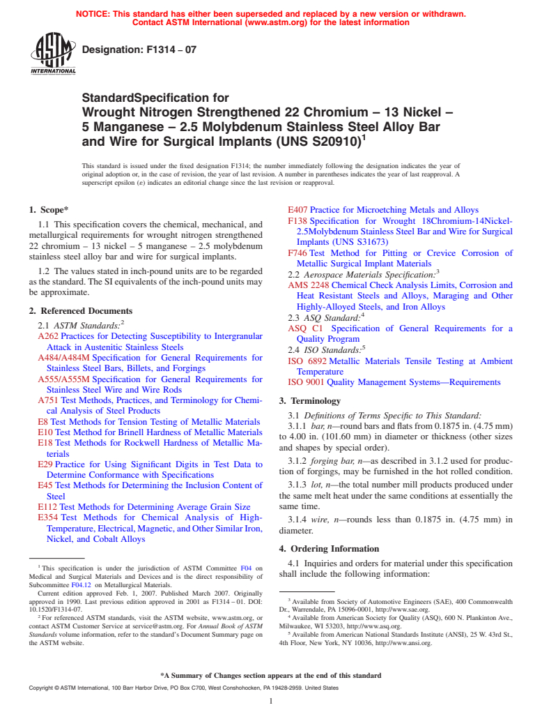 ASTM F1314-07 - Standard Specification for Wrought Nitrogen Strengthened 22 Chromium - 13 Nickel - 5 Manganese - 2.5 Molybdenum Stainless Steel Alloy Bar and Wire for Surgical Implants (UNS S20910)