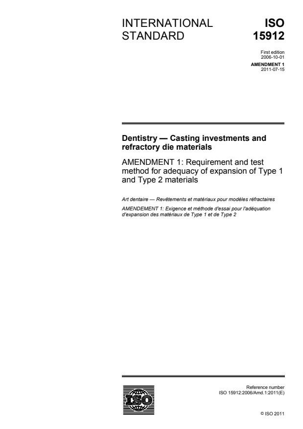 ISO 15912:2006/Amd 1:2011 - Requirement and test method for adequacy of expansion of Type 1 and Type 2 materials