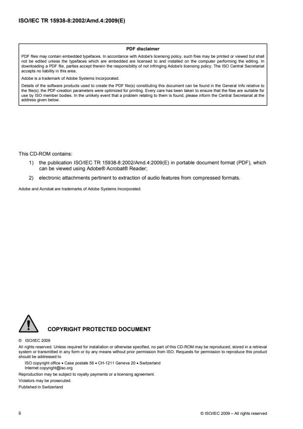 ISO/IEC TR 15938-8:2002/Amd 4:2009 ISO/IEC TR 15938-8:2002/Amd 4:2009 - Extraction of audio features from compressed formats - Page 2 preview