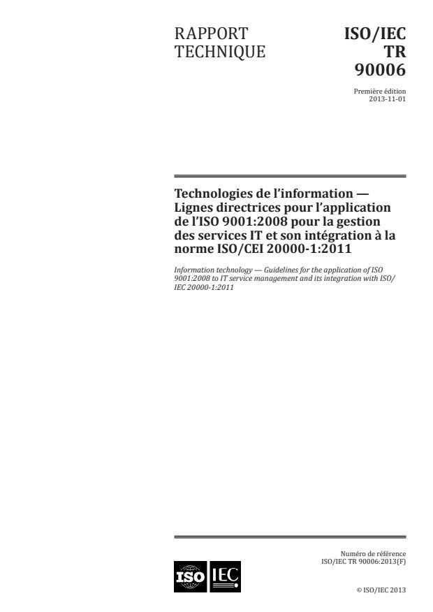 ISO/IEC TR 90006:2013 - Technologies de l'information -- Lignes directrices pour l'application de l'ISO 9001:2008 pour la gestion des services IT et son intégration a la norme ISO/CEI 20000-1:2011