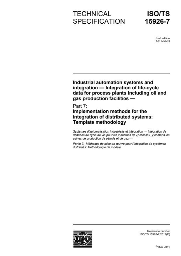 ISO/TS 15926-7:2011 - Industrial automation systems and integration -- Integration of life-cycle data for process plants including oil and gas production facilities