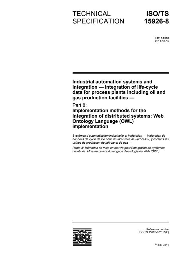 ISO/TS 15926-8:2011 - Industrial automation systems and integration -- Integration of life-cycle data for process plants including oil and gas production facilities
