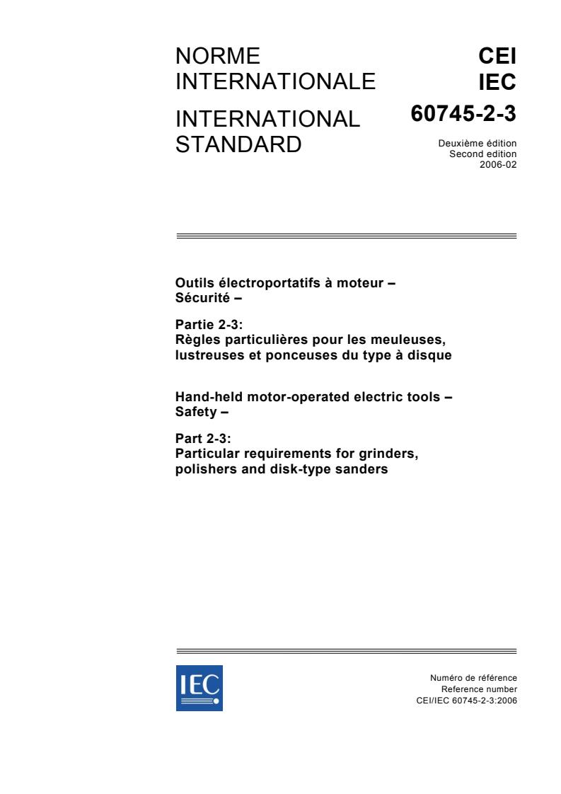IEC 60745-2-3:2006 - Hand-held motor-operated electric tools - Safety - Part 2-3: Particular requirements for grinders, polishers and disk-type sanders