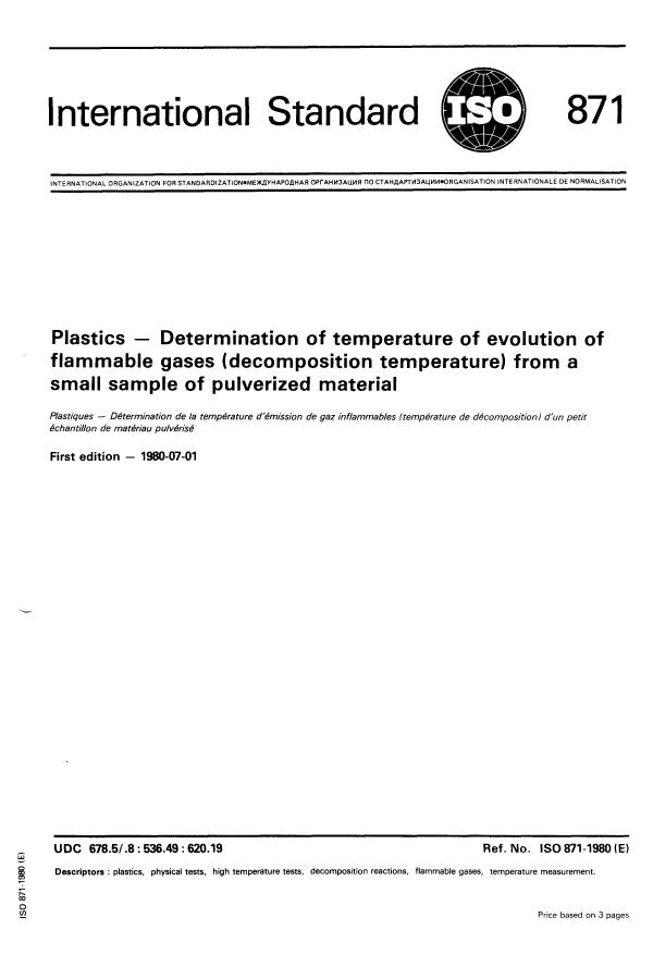 ISO 871:1980 - Plastics -- Determination of temperature of evolution of flammable gases (decomposition temperature) from a small sample of pulverized material