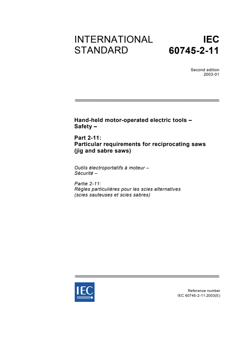 IEC 60745-2-11:2003 - Hand-held motor-operated electric tools - Safety - Part 2-11: Particular requirements for reciprocating saws (jig and sabre saws)
Released:1/23/2003
Isbn:2831864844