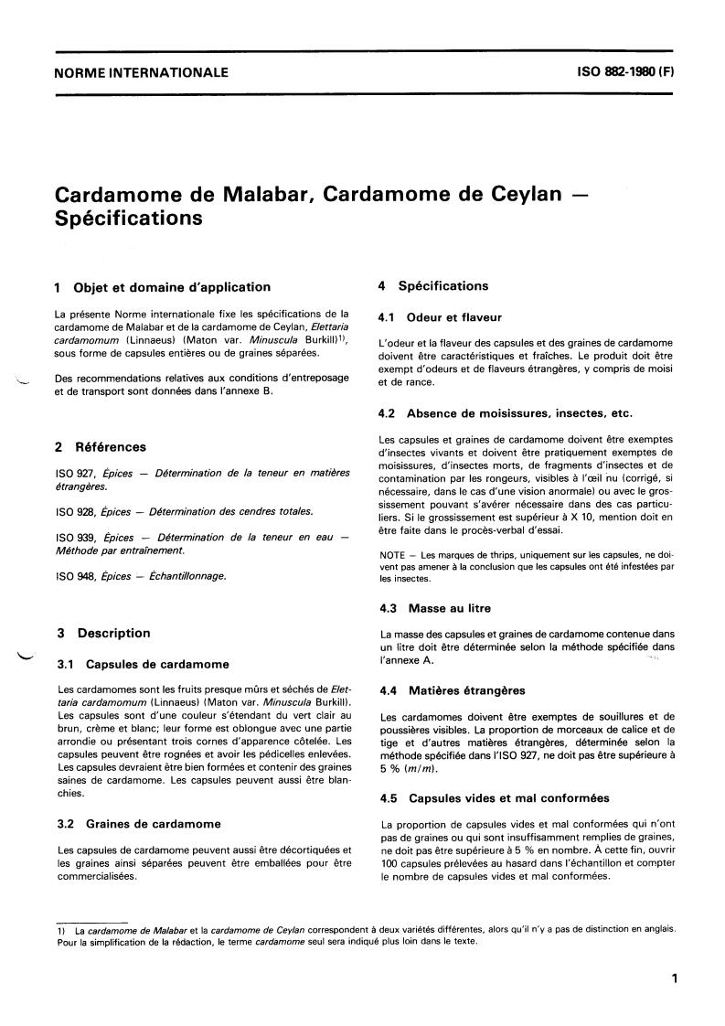 ISO 882:1980 - Cardamoms — Specification
Released:10/1/1980