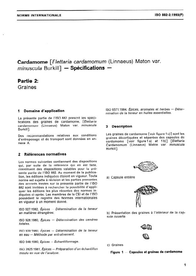 ISO 882-2:1993 - Cardamome (Elettaria cardamomum (Linnaeus) Maton var. minuscula Burkill) -- Spécifications