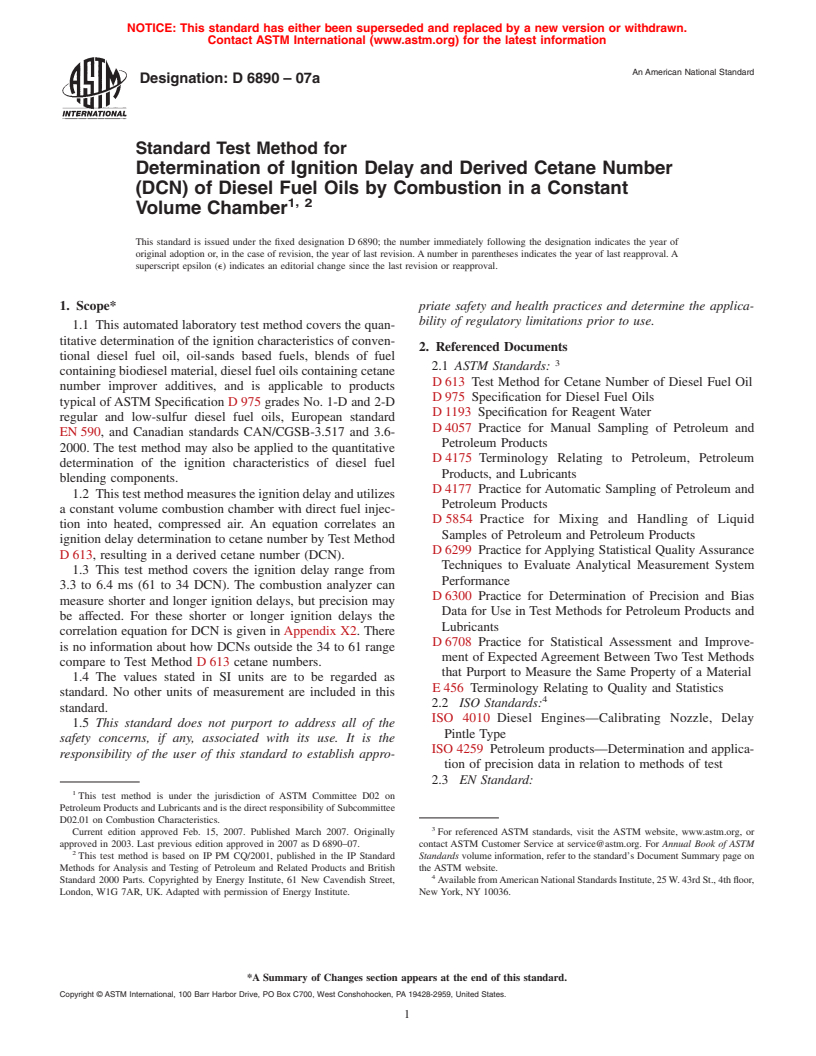 ASTM D6890-07a - Standard Test Method for Determination of Ignition Delay and Derived Cetane Number (DCN) of Diesel Fuel Oils by Combustion in a Constant Volume Chamber