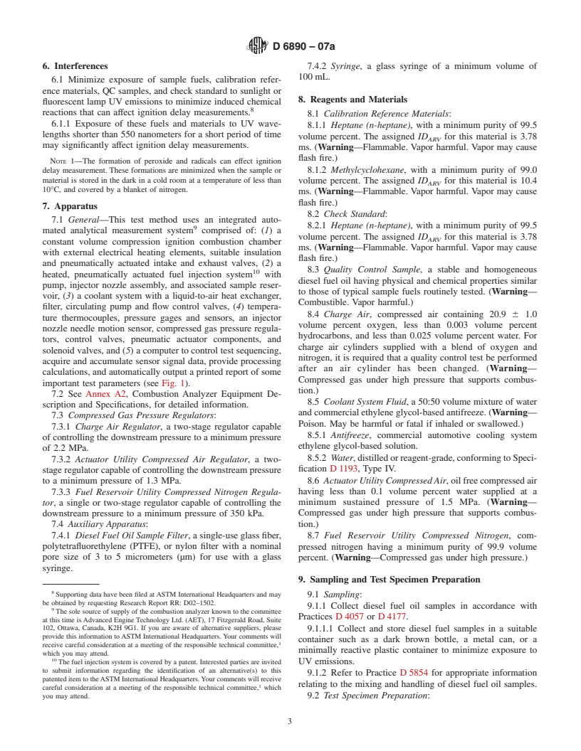 ASTM D6890-07a - Standard Test Method for Determination of Ignition Delay and Derived Cetane Number (DCN) of Diesel Fuel Oils by Combustion in a Constant Volume Chamber