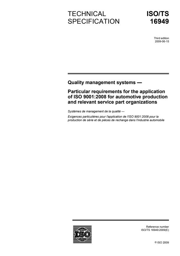 ISO/TS 16949:2009 - Quality management systems -- Particular requirements for the application of ISO 9001:2008 for automotive production and relevant service part organizations