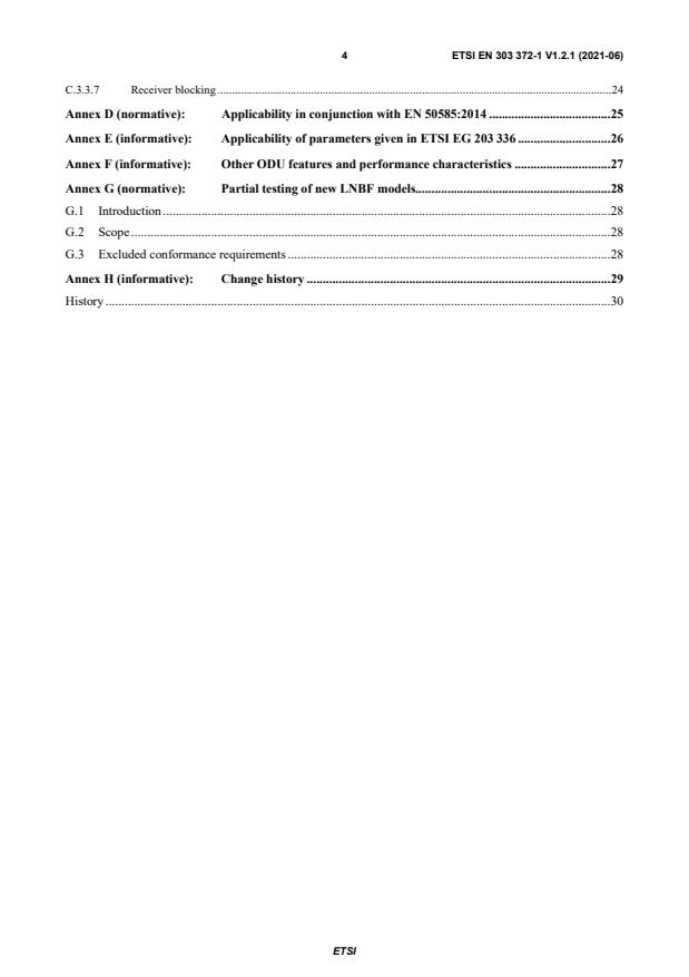 SIST EN 303 372-1 V1.2.1:2021 ETSI EN 303 372-1 V1.2.1 (2021-06) - Satellite Earth Stations and Systems (SES); Satellite broadcast reception equipment; Part 1: Outdoor unit receiving in the 10,7 GHz to 12,75 GHz frequency band; Harmonised Standard for access to radio spectrum - Page 4 preview