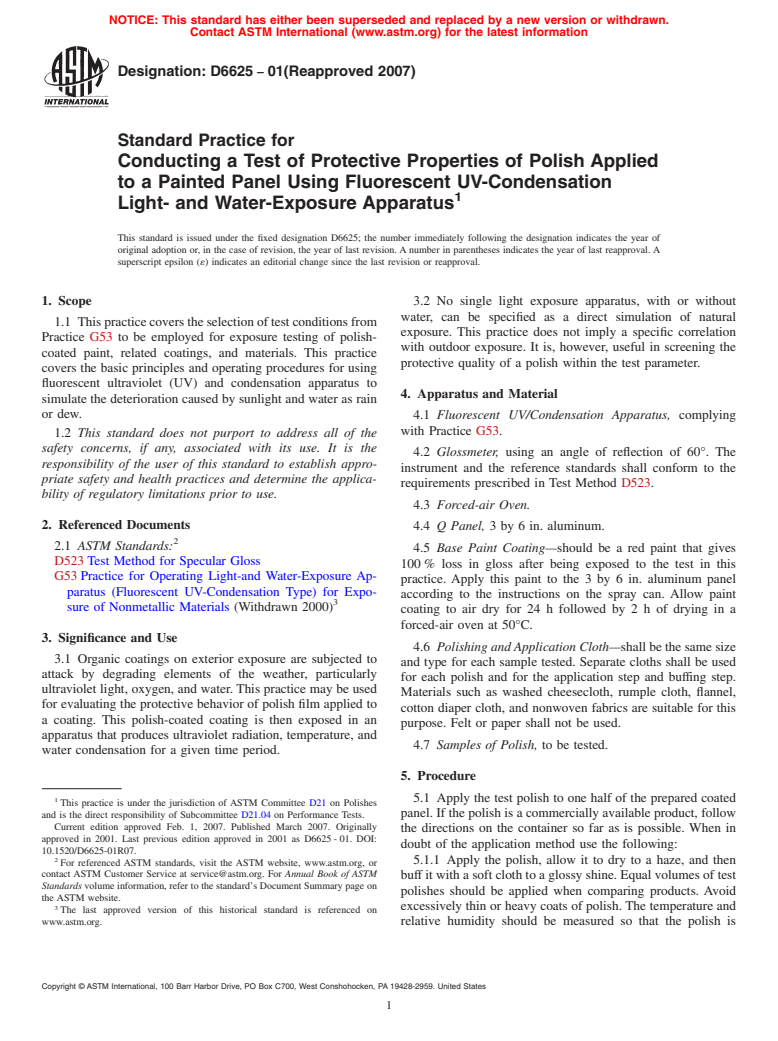 ASTM D6625-01(2007) - Standard Practice for Conducting a Test of Protective Properties of Polish Applied to a Painted Panel Using Fluorescent UV-Condensation Light- and Water-Exposure Apparatus