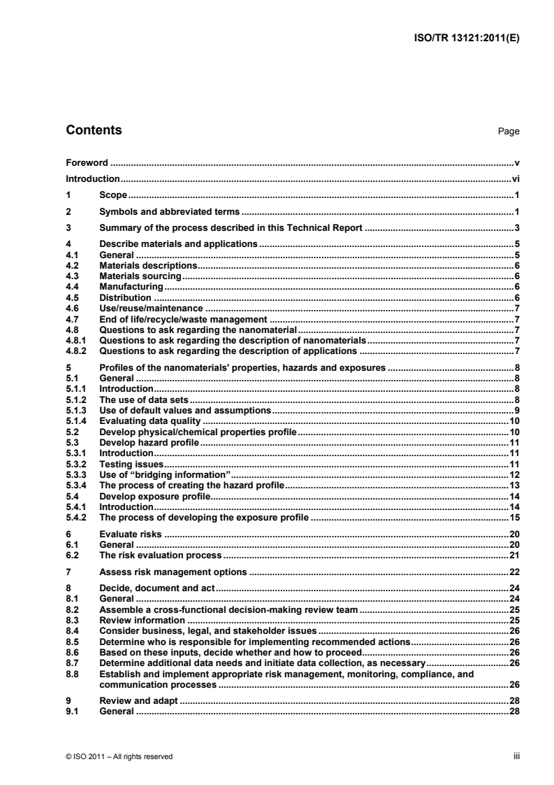 ISO/TR 13121:2011 ISO/TR 13121:2011 - Nanotechnologies — Nanomaterial risk evaluation
Released:5/12/2011 - Page 3 preview