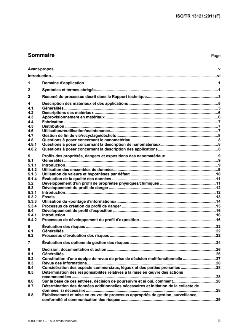 ISO/TR 13121:2011 ISO/TR 13121:2011 - Nanotechnologies — Évaluation des risques associés aux nanomatériaux
Released:7/26/2011 - Page 3 preview