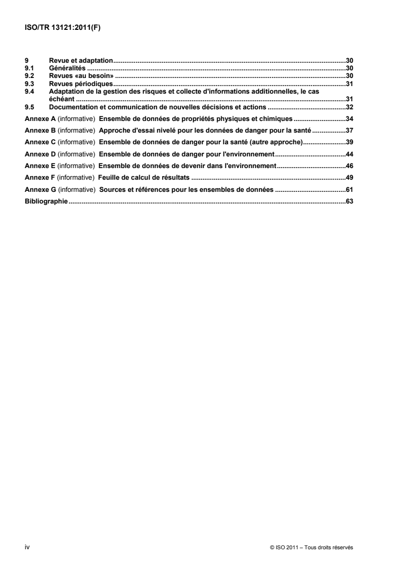 ISO/TR 13121:2011 ISO/TR 13121:2011 - Nanotechnologies — Évaluation des risques associés aux nanomatériaux
Released:7/26/2011 - Page 4 preview
